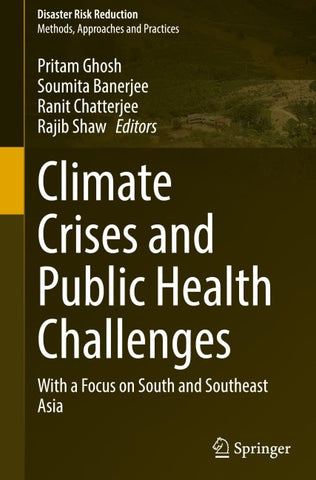 Climate Crises and Public Health Challenges