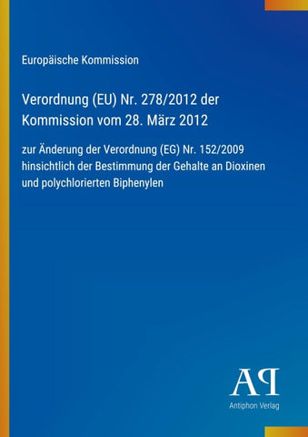 Verordnung (EU) Nr. 278/2012 der Kommission vom 28. März 2012