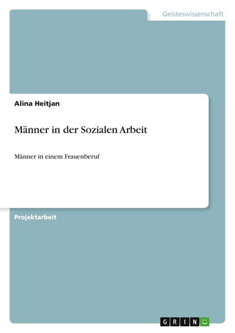 Männer in der Sozialen Arbeit
