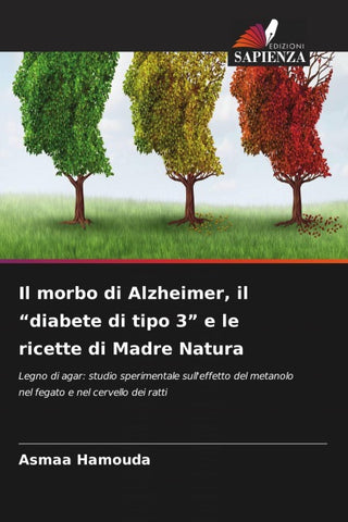 Il morbo di Alzheimer, il "diabete di tipo 3" e le ricette di Madre Natura