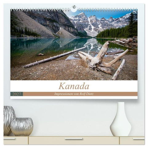 Kanada - Impressionen von Rolf Dietz (hochwertiger Premium Wandkalender 2027 DIN A2 quer), Kunstdruck in Hochglanz
