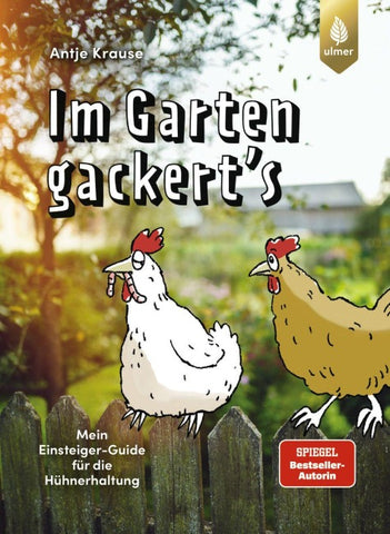 Im Garten gackert's