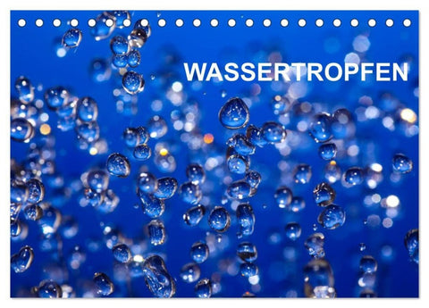Wassertropfen (Tischkalender 2027 DIN A5 quer), CALVENDO Monatskalender