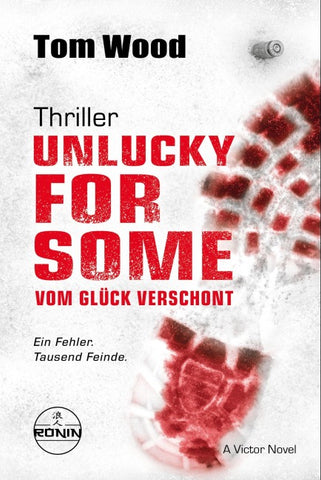 Unlucky for Some – Vom Glück verschont. Ein Fehler. Tausend Feinde.