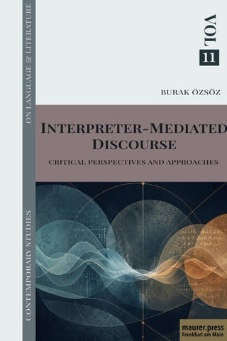 Interpreter-Mediated Discourse