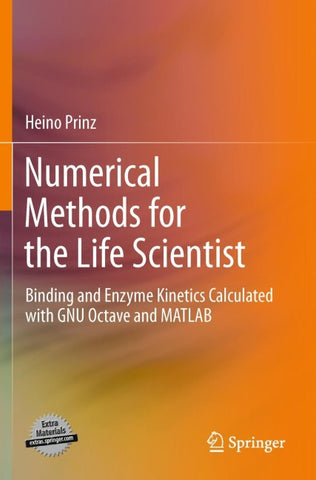Numerical Methods for the Life Scientist