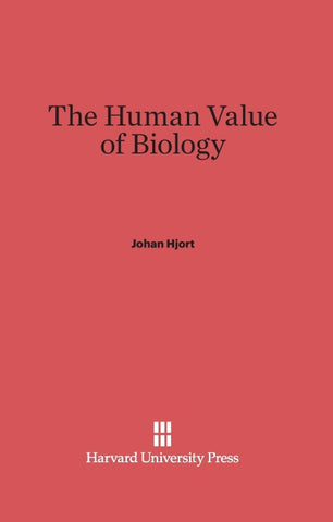 The Human Value of Biology