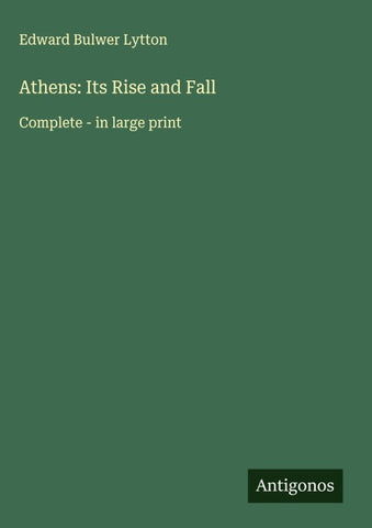 Athens: Its Rise and Fall