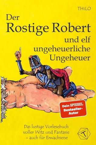 Der Rostige Robert und elf ungeheuerliche Ungeheuer - Band 3