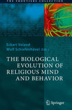 The Biological Evolution of Religious Mind and Behavior