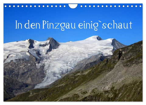 In den Pinzgau einig`schaut (Wandkalender 2027 DIN A4 quer), CALVENDO Monatskalender