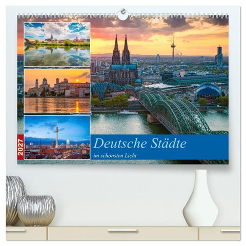 Deutsche Städte im schönsten Licht (hochwertiger Premium Wandkalender 2027 DIN A2 quer), Kunstdruck in Hochglanz