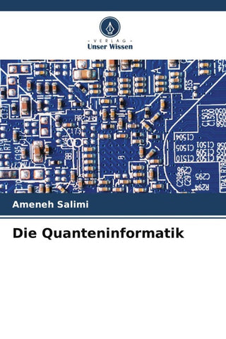 Die Quanteninformatik
