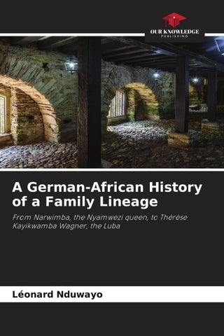 A German-African History of a Family Lineage