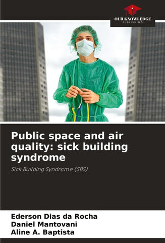 Public space and air quality: sick building syndrome