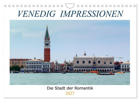 Venedig Impressionen (Wandkalender 2027 DIN A4 quer), CALVENDO Monatskalender