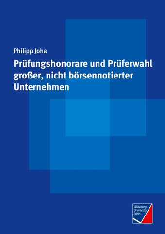 Prüfungshonorare und Prüferwahl großer, nicht börsennotierter Unternehmen