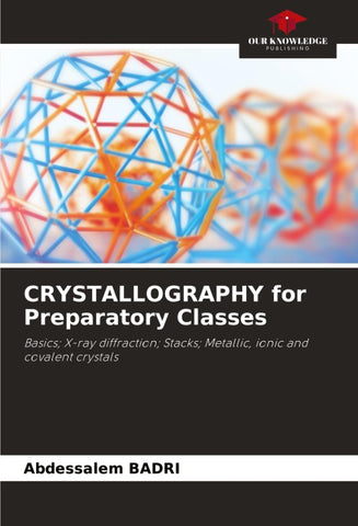 CRYSTALLOGRAPHY for Preparatory Classes