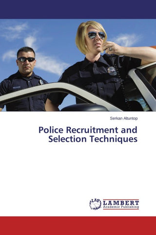 Police Recruitment and Selection Techniques