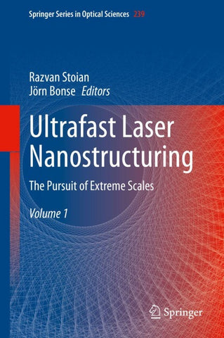 Ultrafast Laser Nanostructuring