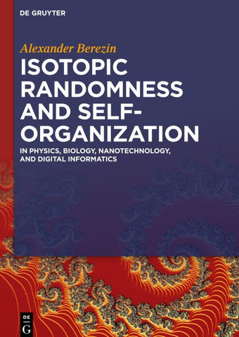 Isotopic Randomness and Self-Organization
