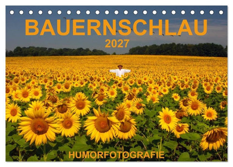 BAUERNSCHLAU 2027 (Tischkalender 2027 DIN A5 quer), CALVENDO Monatskalender