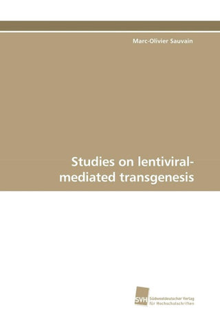 Studies on lentiviral-mediated transgenesis