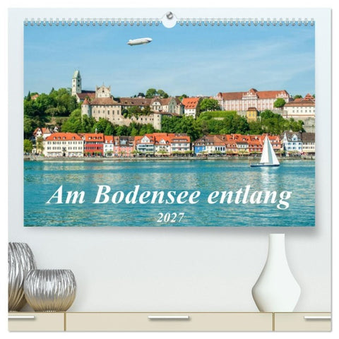 Am Bodensee entlang (hochwertiger Premium Wandkalender 2027 DIN A2 quer), Kunstdruck in Hochglanz