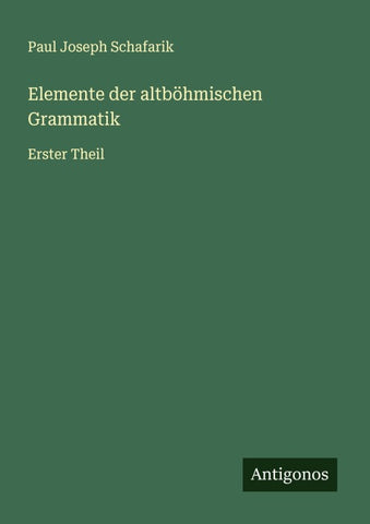Elemente der altböhmischen Grammatik