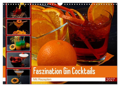 Faszination Gin Cocktails (Wandkalender 2027 DIN A3 quer), CALVENDO Monatskalender