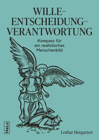 Wille-Entscheidung-Verantwortung