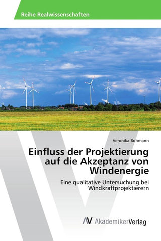Einfluss der Projektierung auf die Akzeptanz von Windenergie