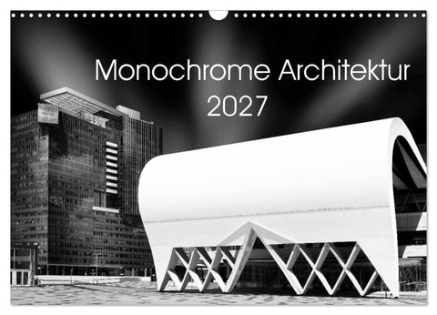 Monochrome Architektur (Wandkalender 2027 DIN A3 quer), CALVENDO Monatskalender