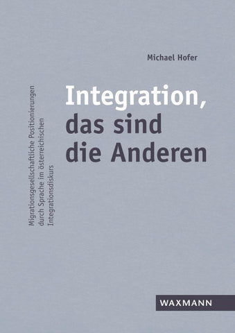 Integration, das sind die Anderen