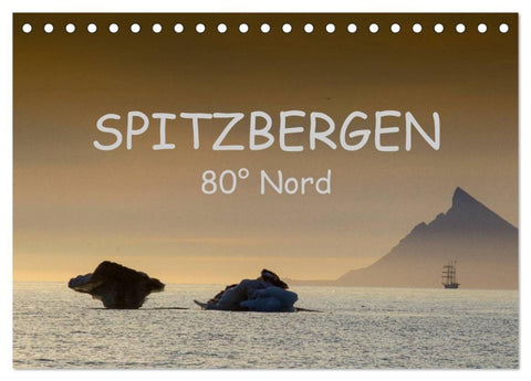 Spitzbergen 80° Nord (Tischkalender 2027 DIN A5 quer), CALVENDO Monatskalender