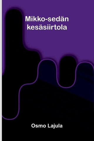 Mikko-sedän kesäsiirtola