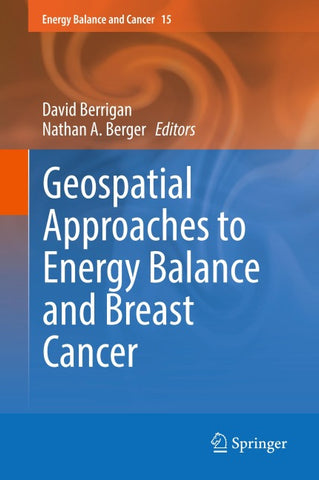 Geospatial Approaches to Energy Balance and Breast Cancer