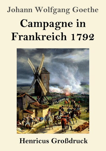 Campagne in Frankreich 1792 (Großdruck)