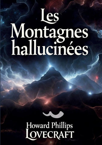 Les Montagnes hallucinées