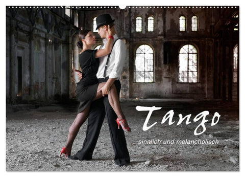 Tango - sinnlich und melancholisch (Wandkalender 2026 DIN A2 quer), CALVENDO Monatskalender