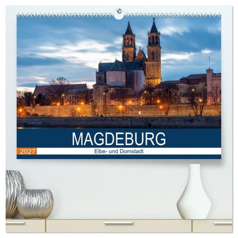 Magdeburg (hochwertiger Premium Wandkalender 2027 DIN A2 quer), Kunstdruck in Hochglanz