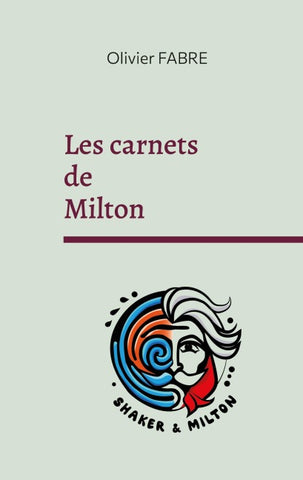 Les carnets de Milton