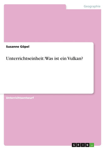 Unterrichtseinheit: Was ist ein Vulkan?