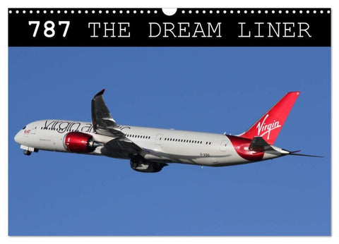787 - The Dream Liner (Wall Calendar 2027 DIN A3 landscape), CALVENDO 12 Month Wall Calendar