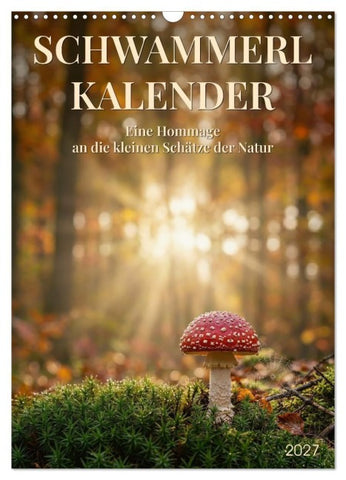 SCHWAMMERLKALENDER (Wandkalender 2027 DIN A3 hoch), CALVENDO Monatskalender