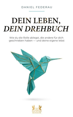 Dein Leben, dein Drehbuch