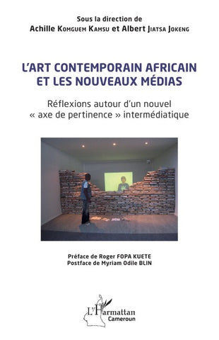 L'art contemporain africain et les nouveaux médias