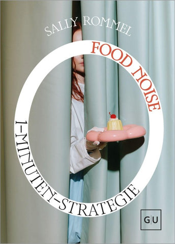 1-Minuten-Strategie Food Noise