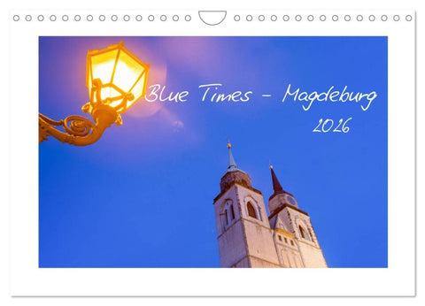 Blue Times - Magdeburg (Wandkalender 2026 DIN A4 quer), CALVENDO Monatskalender