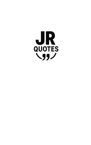 JR Quotes